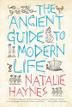 Cover art for THE ANCIENT GUIDE TO MODERN LIFE