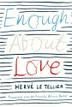 Cover art for ENOUGH ABOUT LOVE