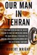 Cover art for OUR MAN IN TEHRAN