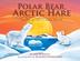 Cover art for POLAR BEAR, ARCTIC HARE