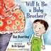 Cover art for WILL IT BE A BABY BROTHER?