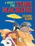 Cover art for A MIGHTY FINE TIME MACHINE