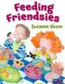 Cover art for FEEDING FRIENDSIES