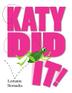 Cover art for KATY DID IT!