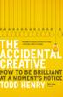 Cover art for THE ACCIDENTAL CREATIVE