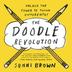 THE DOODLE REVOLUTION by Sunni Brown