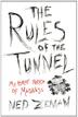 Cover art for THE RULES OF THE TUNNEL
