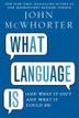 Cover art for WHAT LANGUAGE IS