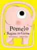 Cover art for POMELO BEGINS TO GROW