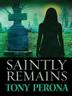 Cover art for SAINTLY REMAINS