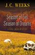 Cover art for SEASON OF EVIL, SEASON OF DREAMS