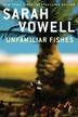 Cover art for UNFAMILIAR FISHES