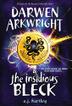 Cover art for DARWEN ARKWRIGHT AND THE INSIDIOUS BLECK