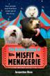 Cover art for THE DARING ESCAPE OF THE MISFIT MENAGERIE