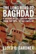 Cover art for THE LONG ROAD TO BAGHDAD