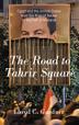 Cover art for THE ROAD TO TAHRIR SQUARE