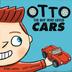 Cover art for OTTO:  THE BOY WHO LOVED CARS