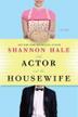 Cover art for THE ACTOR AND THE HOUSEWIFE