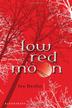 Cover art for LOW RED MOON