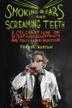 Cover art for SMOKING EARS AND SCREAMING TEETH