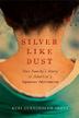 Cover art for SILVER LIKE DUST