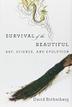 Cover art for SURVIVAL OF THE BEAUTIFUL