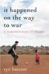 Cover art for IT HAPPENED ON THE WAY TO WAR