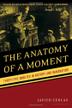 Cover art for THE ANATOMY OF A MOMENT