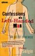 Cover art for CONFESSIONS OF A LEFT-HANDED MAN