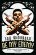 Cover art for BE MY ENEMY
