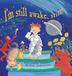Cover art for I’M STILL AWAKE, STILL!
