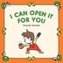 I CAN OPEN IT FOR YOU