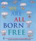 Cover art for WE ARE ALL BORN FREE