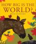 Cover art for HOW BIG IS THE WORLD?
