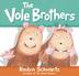 Cover art for THE VOLE BROTHERS