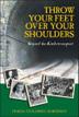 Cover art for THROW YOUR FEET OVER YOUR SHOULDERS