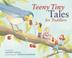 Cover art for TEENY TINY TALES FOR TODDLERS