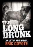 THE LONG DRUNK