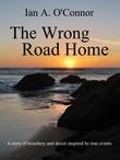 The Wrong Road Home