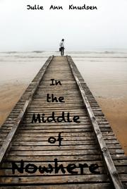 Cover art for IN THE MIDDLE OF NOWHERE