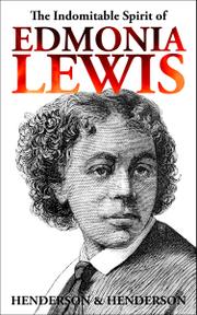 Book Cover for THE INDOMITABLE SPIRIT OF EDMONIA LEWIS