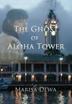 Cover art for THE GHOST OF ALOHA TOWER