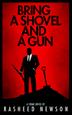 Cover art for BRING A SHOVEL AND A GUN