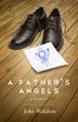 Cover art for A FATHER'S ANGELS