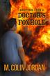 Cover art for BRIEFINGS FROM A DOCTOR'S FOXHOLE